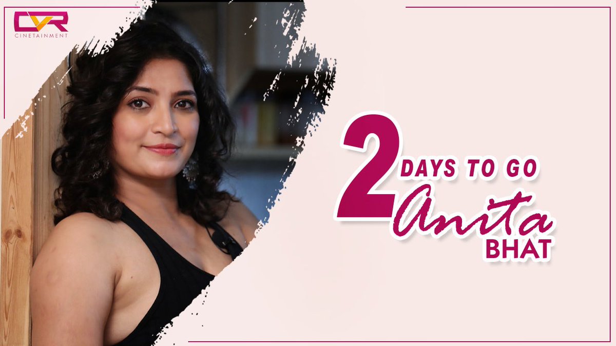 IamAnitaBhat's tweet image. 2 Days To Go 
#anitabhat #cvrcinetainment
