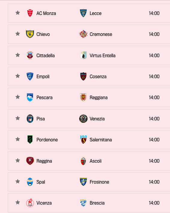 Ikke noe #SerieA i dag, men #SerieB kjører på.

⏰ 14:00

#MonzaLecce
#ChievoCremonese
#CittadellaEntella
#EmpoliCosenza
#PescaraReggiana
#PisaVenezia
#PordenoneSalernitana
#RegginaAscoli
#SpalFrosinone
#VicenzaBrescia 

🇮🇹⚽️🅱️