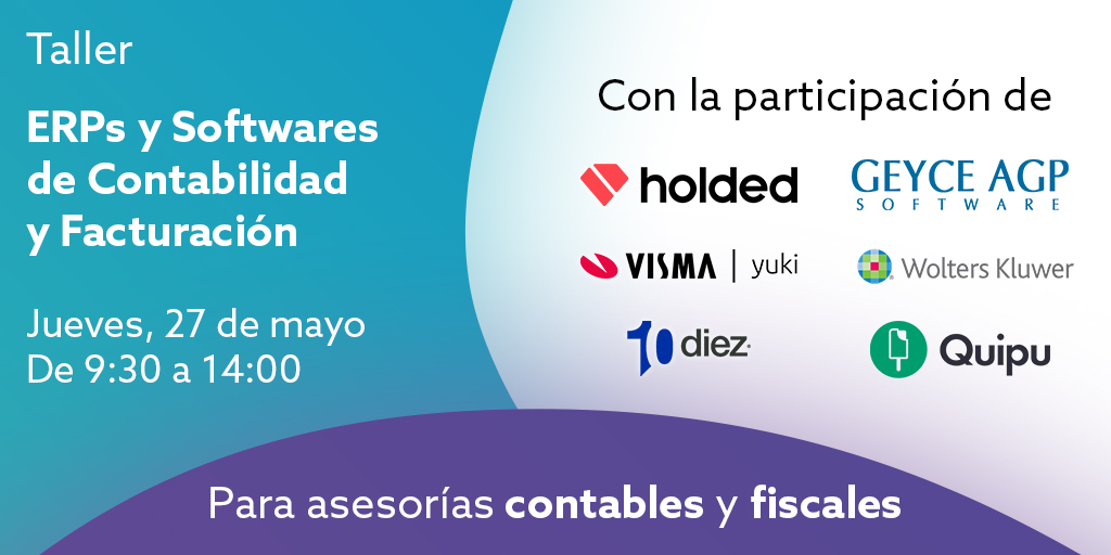 El 27 de mayo, las asesorías contables y fiscales tienen una cita con el Taller sobre #ERPs y Softwares de #Contabilidad y #Facturación.
Con <a href="/GEYCEAGP/">GEYCE Software</a> <a href="/diezsoftware/">Cegid Diez</a> @YukiEspana <a href="/getquipu/">Quipu - Software de facturación y tesorería</a> <a href="/WKa3Software/">Wolters Kluwer Tax & Accounting España</a> y @Holdedapp 100% online. Inscripción gratuita 👇

innovaciondespachos.com/eventos/taller…