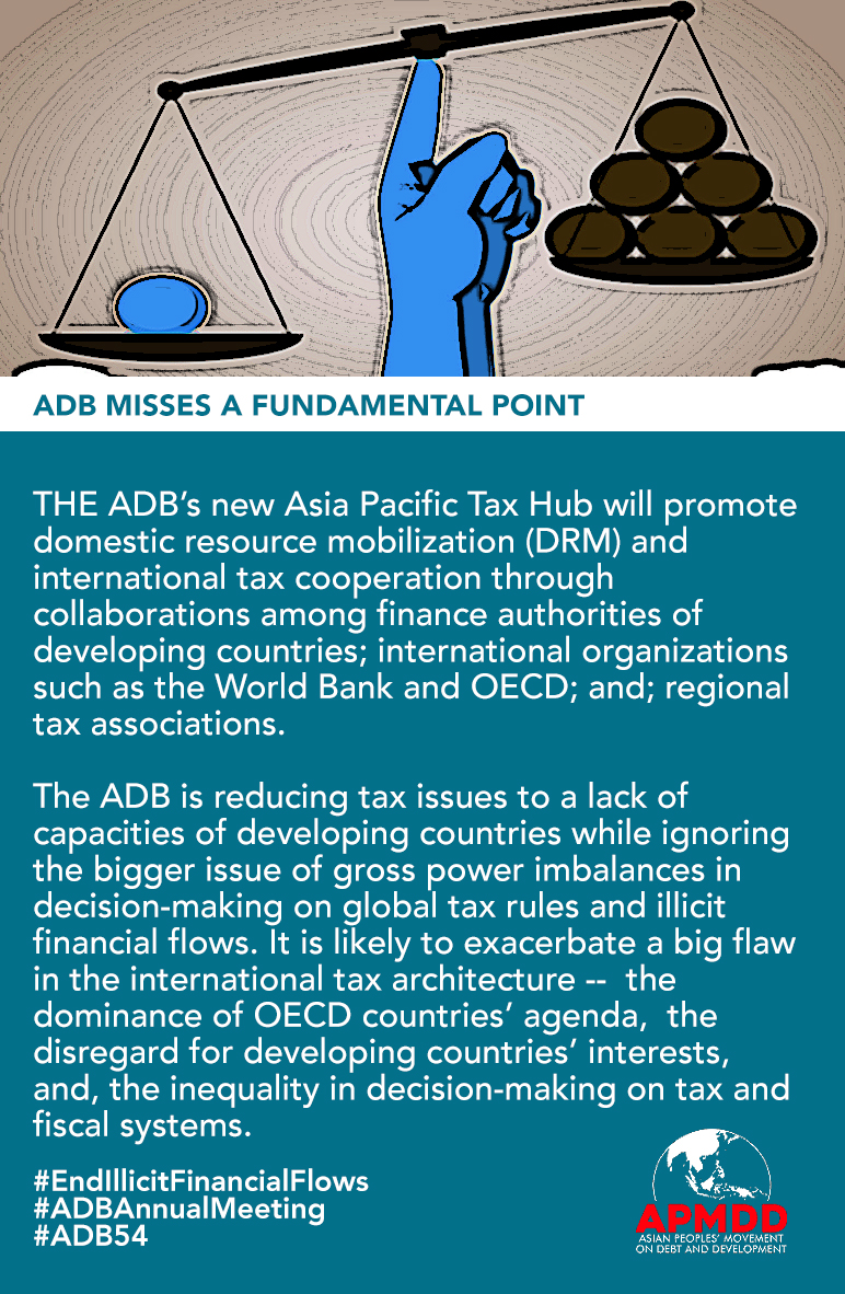 AsianPeoplesMvt's tweet photo. Gross power imbalances in decision-making on global tax rules is a fundamental challenge. If the ADB ignores this & instead reinforces these imbalances, it risks exacerbating a major flaw in the international tax architecture -- the dominance of OECD countries’ agenda.
#ADB54 https://t.co/r6SkL5WLFS