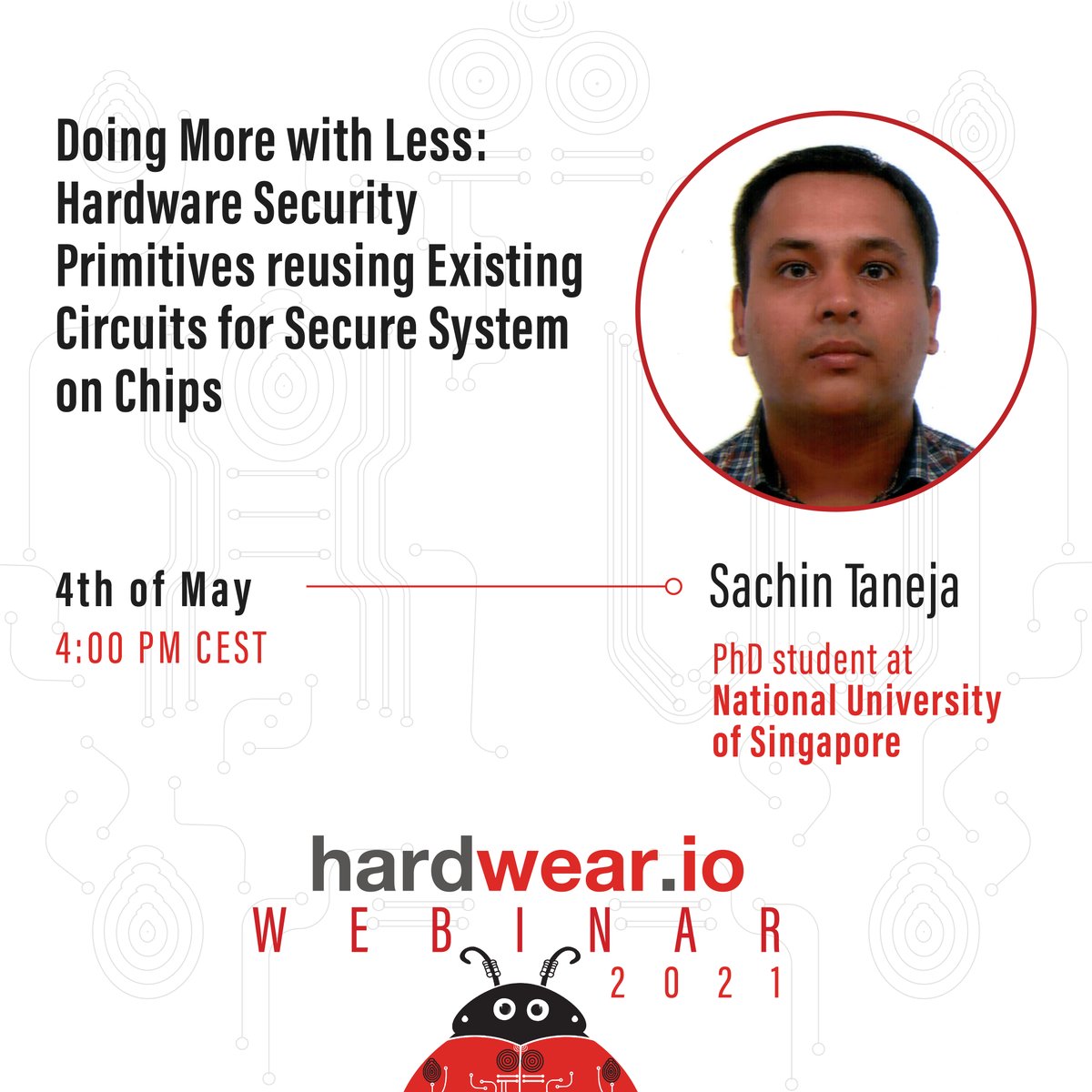 hardwear_io's tweet photo. 📽️We will go live with Sachin Taneja @NUSingapore at 4 PM CEST for his webinar titled 'Doing More with Less: Hardware Security Primitives reusing Existing Circuits for Secure System on Chips'

✅Register soon ➡️https://t.co/07kB8CzSS2

#hardwaresecurity #Systemonchips https://t.co/YlYIN7pd6e
