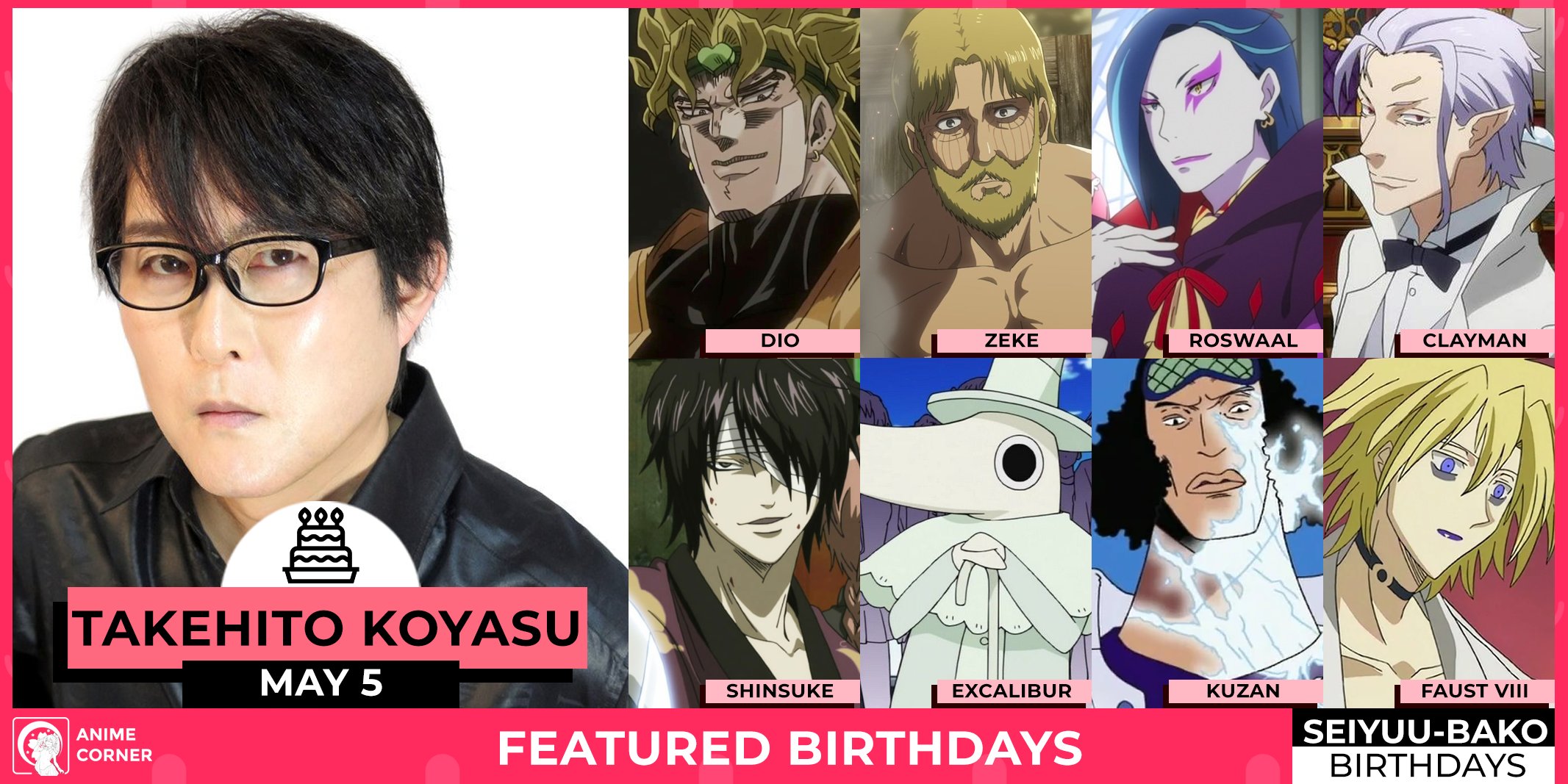 X 上的Anime Corner：「Happy 54th Birthday, Takehito Koyasu! He is known to voice  notable characters like Dio Brando in JoJo's Bizarre Adventure, Zeke Yeager  in Attack on Titan, Roswaal L. Mathers in