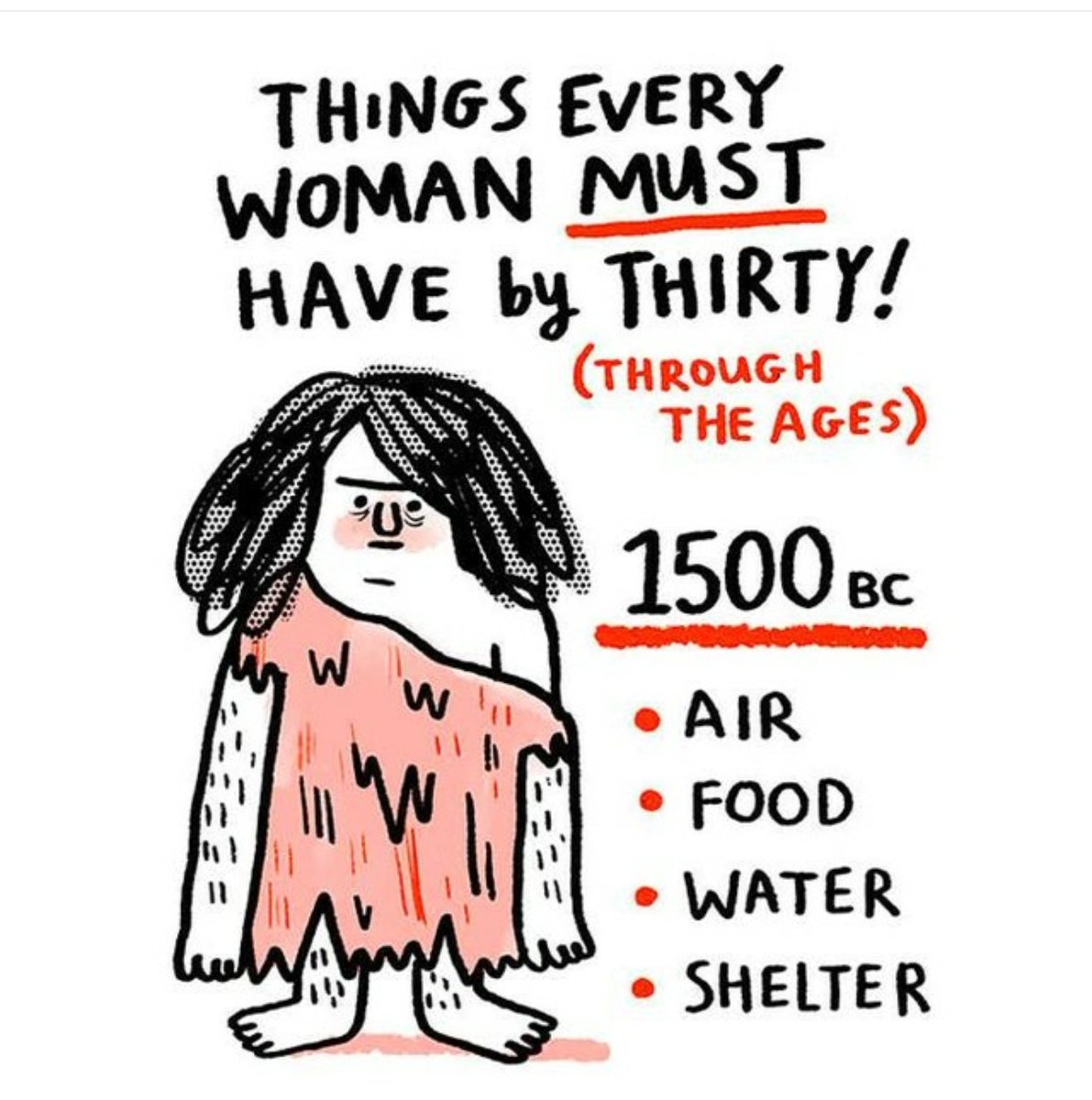 PatriziaTenda's tweet photo. Cose che ogni donna DEVE avere a 30 anni!

1500 avanti Cristo:
Aria, cibo, acqua, riparo.

1500 dopo Cristo:
Un marito, 7 figli, decente ricetta di zuppa, umori equilibrati, un'accusa di stregoneria.
(a seguire)
#WomenInTime
#scritturebrevi https://t.co/WXAAz3w0JA