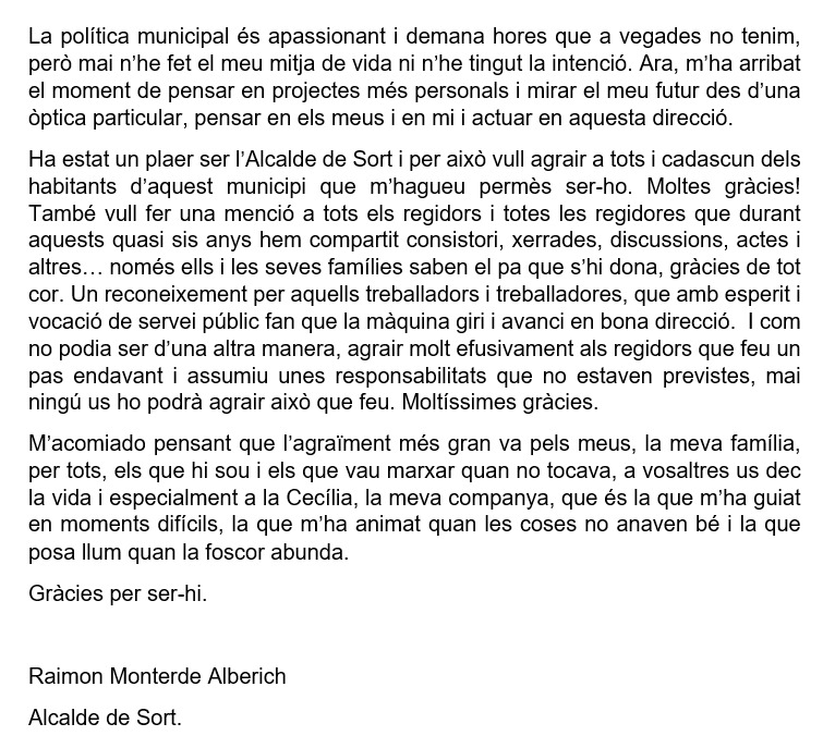 RaimonSort's tweet photo. Avui faig pública una de les descisións més difícils que he hagut de prendre en aquesta vida. Deixo l'alcaldia de l'@ajuntamentsort per motius personals i professionals. Us adjunto un escrit on explico motius i agraiments. Salut a totes i tots. Moltes gràcies. https://t.co/4oypwbn0r5