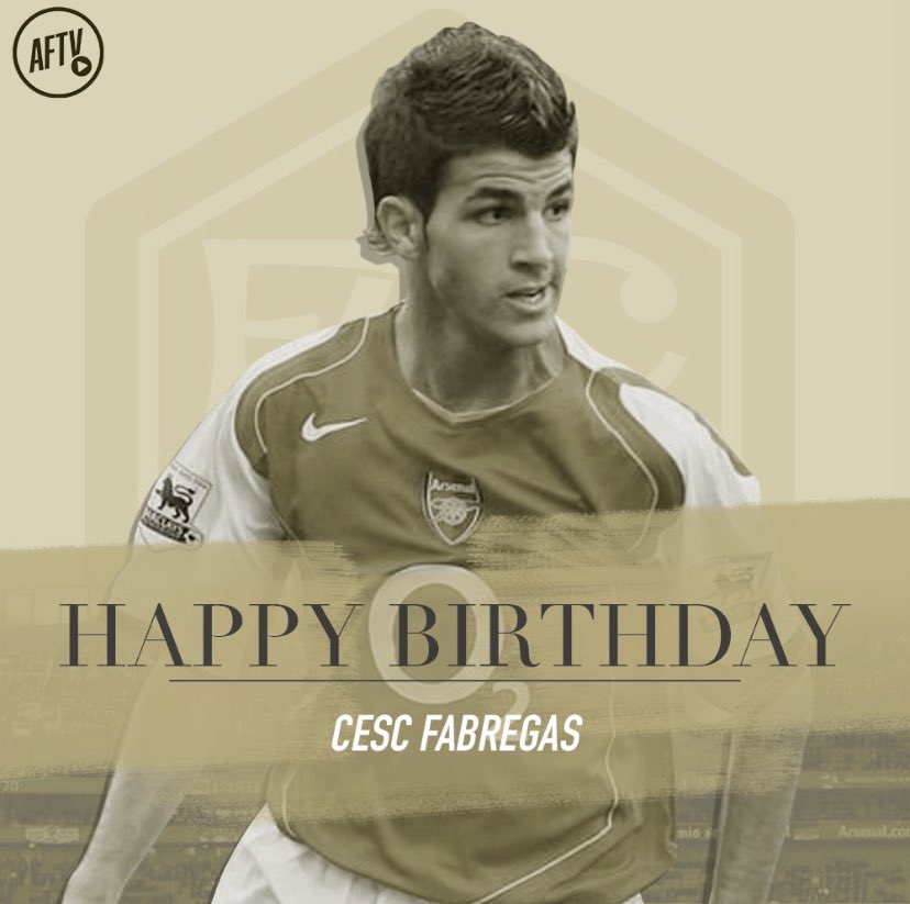 Happy birthday to you Cesc Fabregas.    