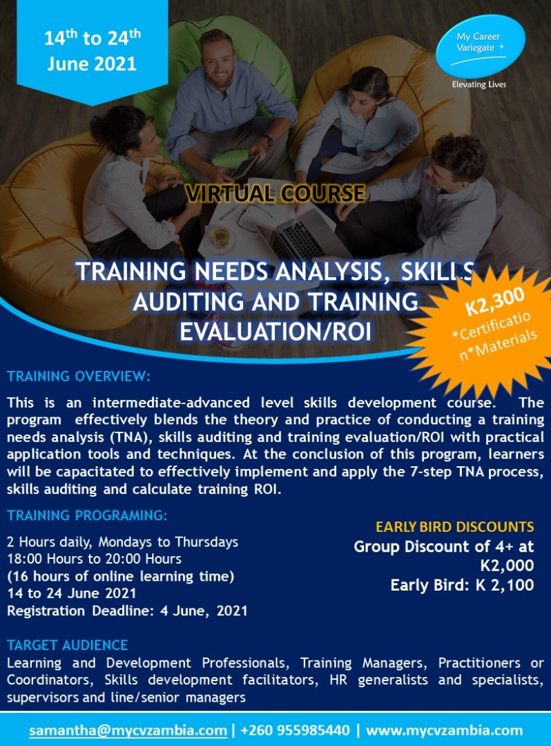 I'll be facilitating the Training Needs Analysis, Skills Auditing & Training Evaluation/ROI online learning programme (14-24 June 2021, 18.00-20.00 SAST daily), in collaboration with My CV Zambia.

#TrainingNeedsAnalysis
#SkillsAuditing
#TrainingEvaluation
#TrainingROI
#Training