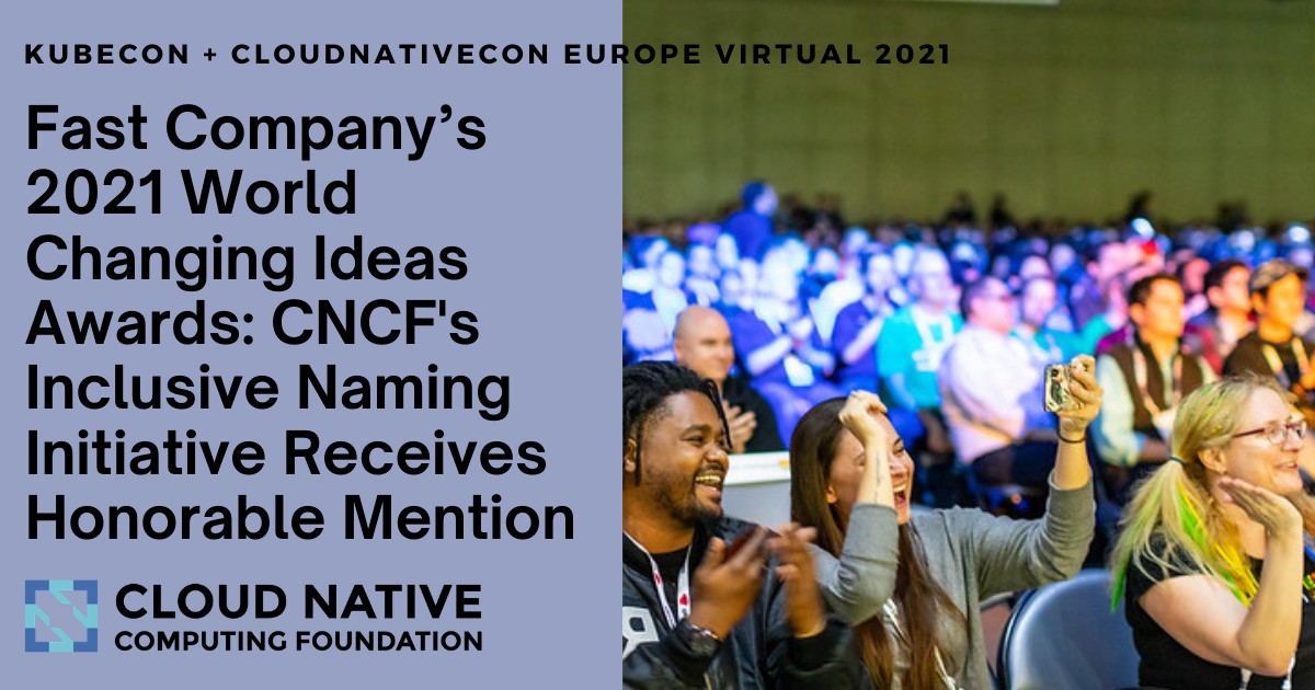 [NEWS FROM KUBECON] @inclusivenaming Initiative Selected as Honorable Mention in the Software Category of @FastCompany's 2021 World Changing Ideas Awards 🌟#FCWorldChangingIdeas  

bit.ly/3ugZelj