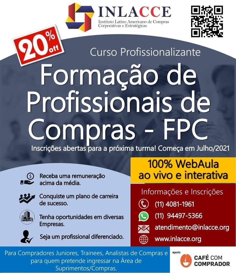 INLACCE, Curso de Formação de Profissionais de Compras - FPC. Começa em 07/2021. 100% Webaula ao vivo e interativa. Increva-se, Whatsapp (11)  94497-5366 ou E-mail: contato@inlacce.org. #inlacce #cursosdecompras #cursoprofissionalizante #strategicsourcing #cafecomcomprador