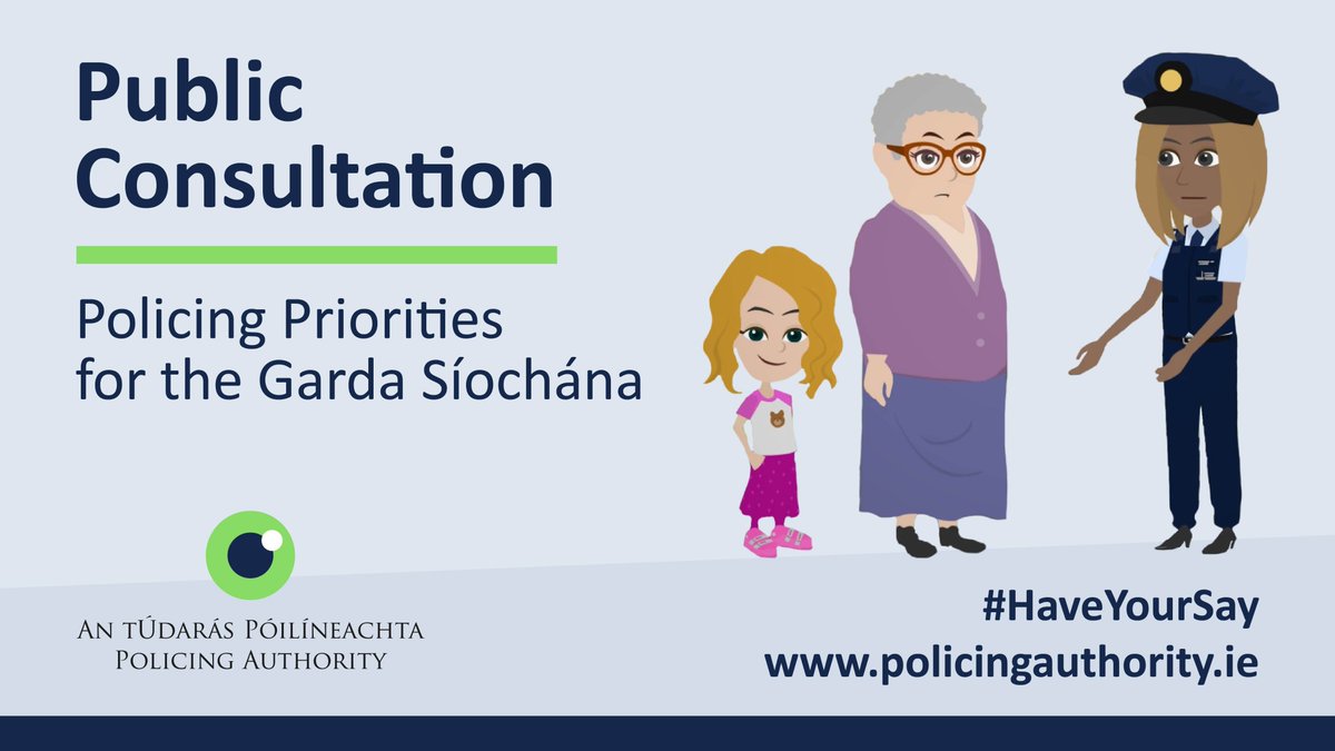 PolicingAuthIRL's tweet image. 📢We have launched a Public Consultation on Policing Priorities for the Garda Síochána. We want to know what areas of policing are important to you, and to your community.
⌚️It's open to all and takes just 12 minutes to complete. 
💻#HaveYourSay on policingauthority.ie