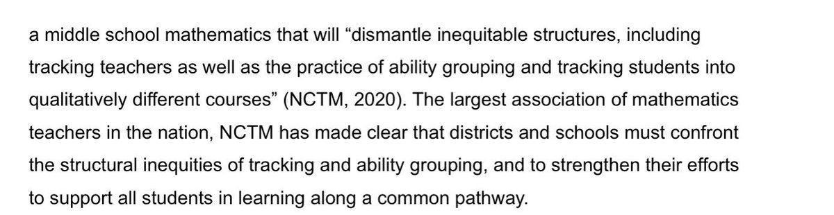 California 2021 Math Framework:“districts and schools must confront the structural inequities of tracking and ability grouping, and to strengthen their efforts to support all students learning along a common pathway”Moving faster is prohibited.All must take the same path.
