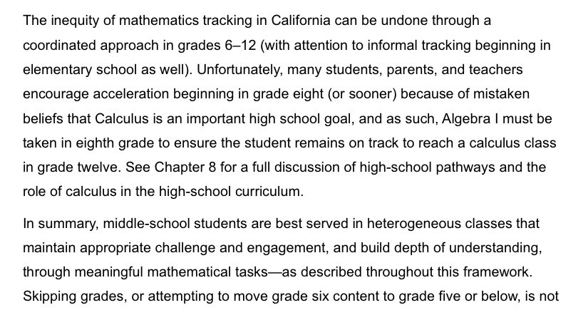 “The inequity of mathematics tracking in California can be undone through a coordinated approach”“Unfortunately, many students, parents and teachers encourage acceleration beginning in grade 8... out of mistaken beliefs that Calculus is an important high school goal”