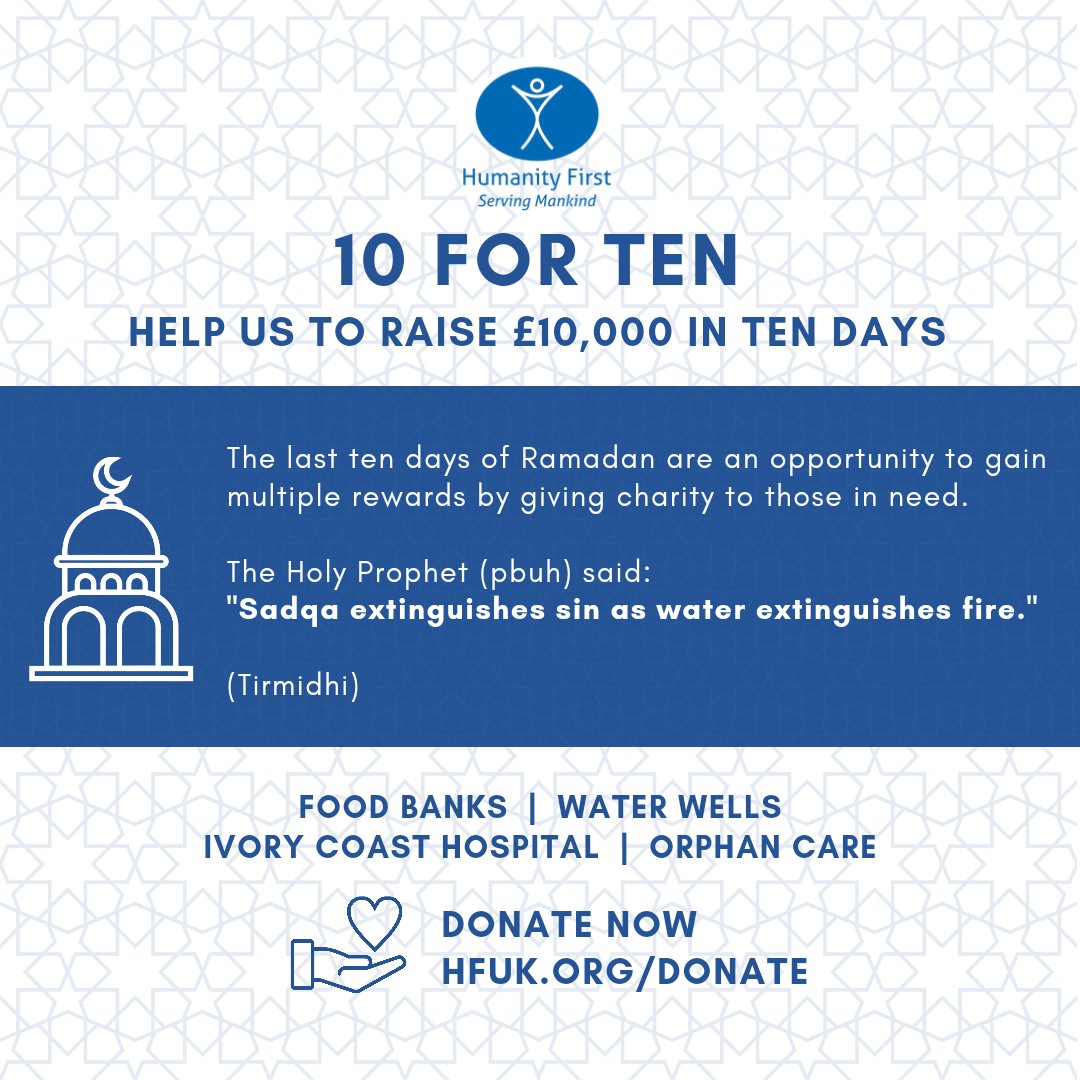 HumanityFirstUK's tweet image. *Ramadan 10 for TEN Appeal*
HELP US RAISE £10,000 in TEN DAYS🙏

In the last Ashra of Ramadan, please support our projects:
+ Food banks 👨‍👩‍👧‍👦
+ Provide water💧
+ Build a hospital 🇨🇮 

Helping change lives and what better to time to donate.💙 *VISIT ➡️ HFUK.ORG/DONATE*