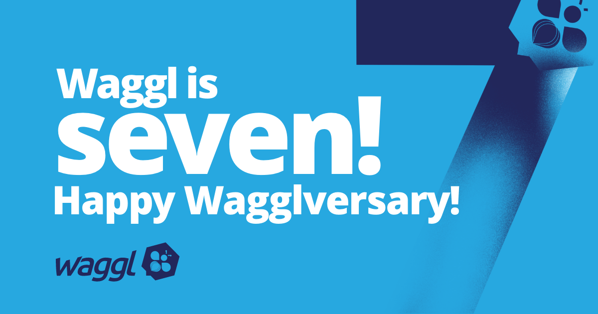 Waggl turns 7 this month! And since day one, we’ve been on a mission to serve the millions of people who deserve to have their voices heard at work. 
 
#anniversary #celebration #companyculture  #wagglwhileyouwork #letsgo #employeevoice #weloveourcustomers #leadership