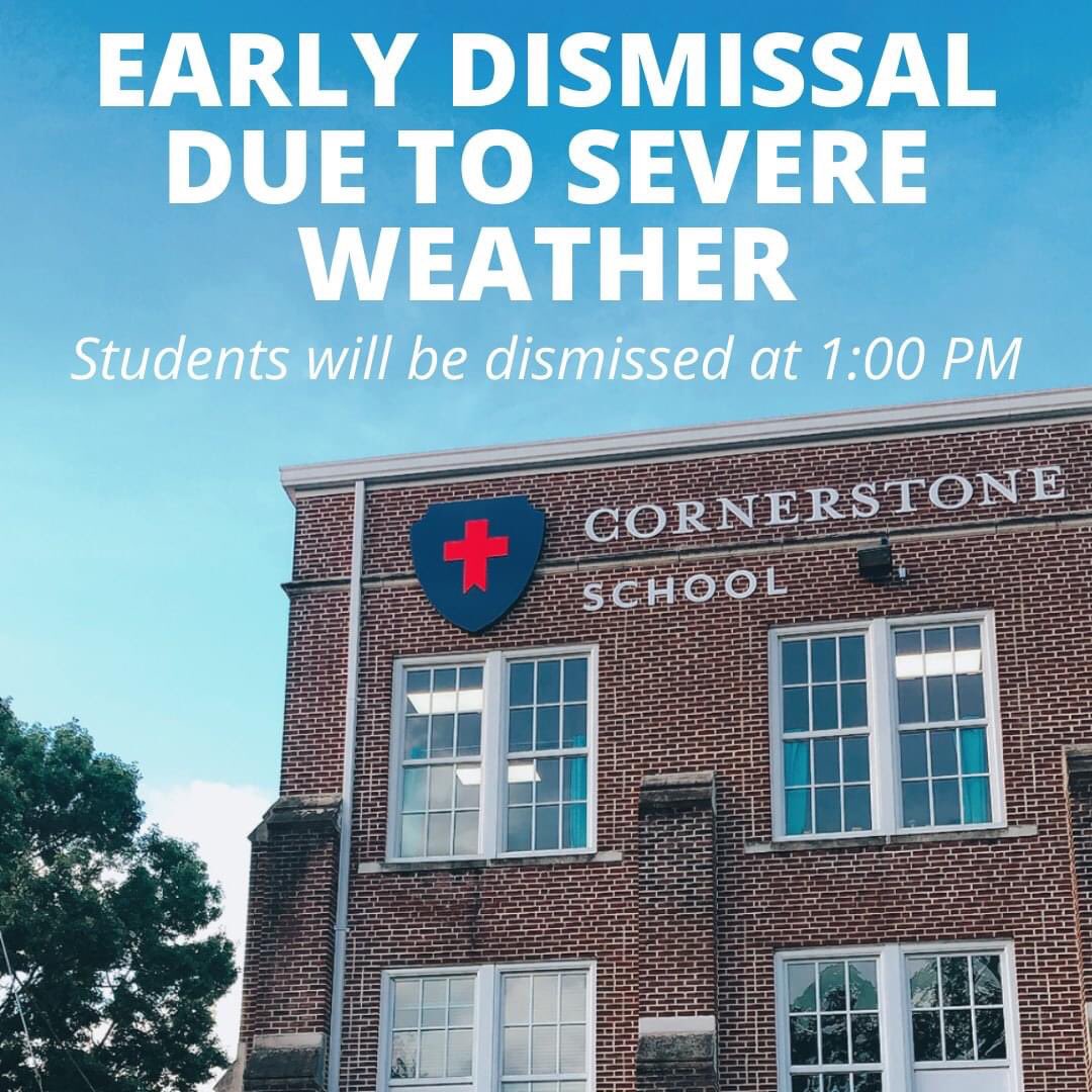 educateBHAM's tweet photo. Due to expected severe weather, Cornerstone Schools will dismiss at 1:00 PM at all three campuses on Tuesday, May 4. We pray that your family stays safe this afternoon during the severe weather. https://t.co/Zwc33mykyQ
