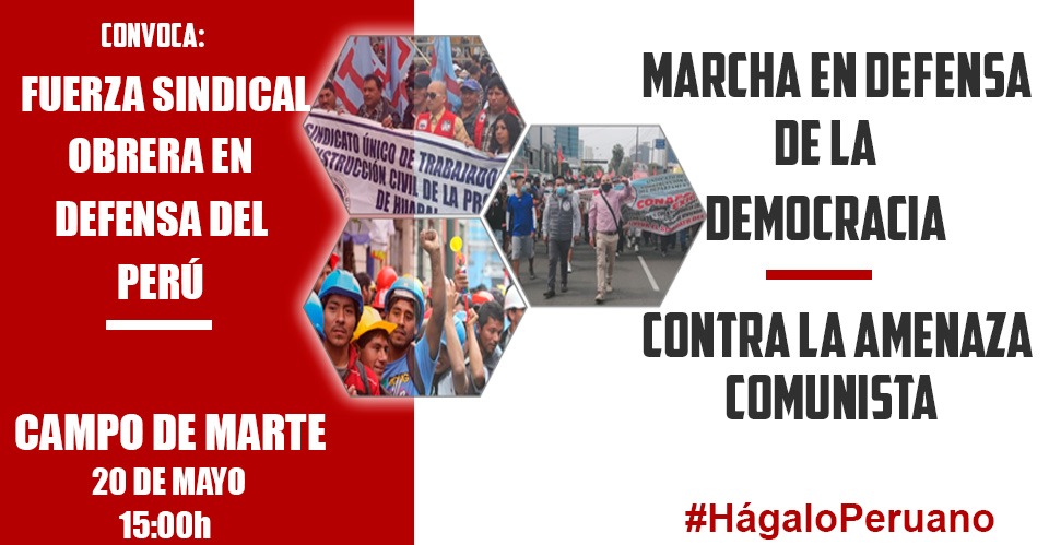 Este 20 de mayo nos movilizamos en defensa de la democracia y contra la amenaza comunista. Junto <a href="/FuerzaSindicalP/">Russell NGonzales 🇵🇪</a> <a href="/FidelCTP/">Fidel Buitron</a>