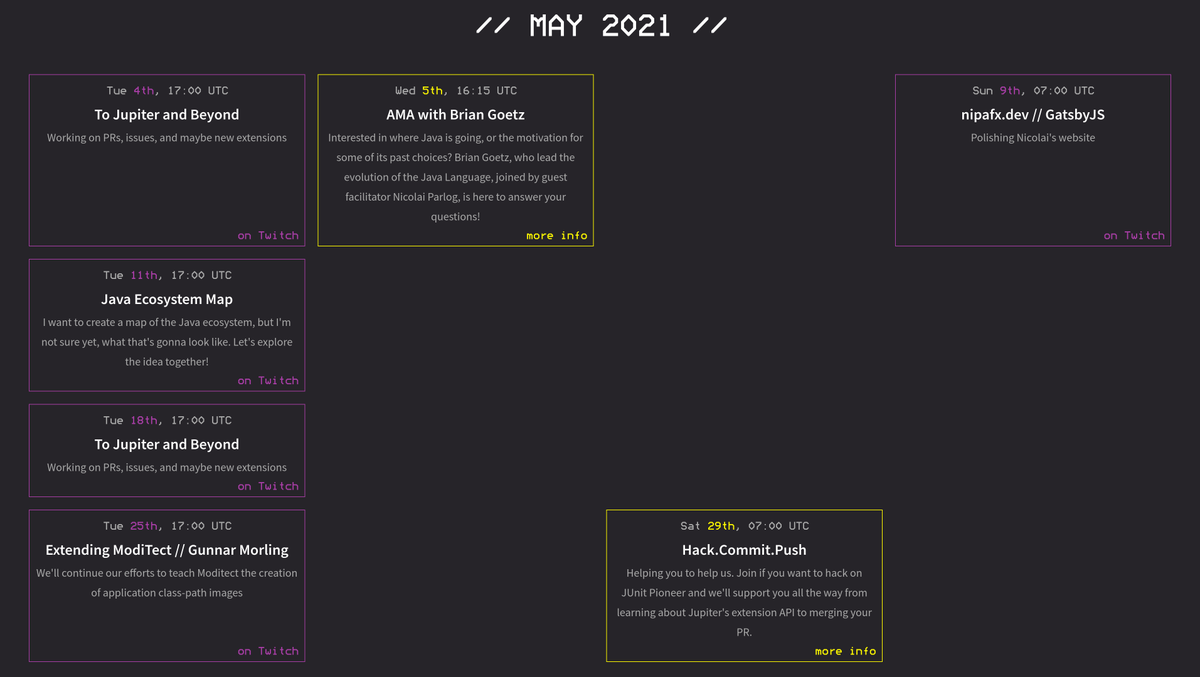 nipafx's tweet photo. Stream schedule for May:
* JUnit Pioneer including a full day at #HackCommitPush https://t.co/CZ9NAej1In
* AMA with @BrianGoetz at #ETE2021 (not on Twitch!)
* second excursion into #JavaMap of the ecosystem
* Moditect wrap-up with @gunnarmorling
CU: https://t.co/apB7IQpMAW https://t.co/1BQieaqk3G