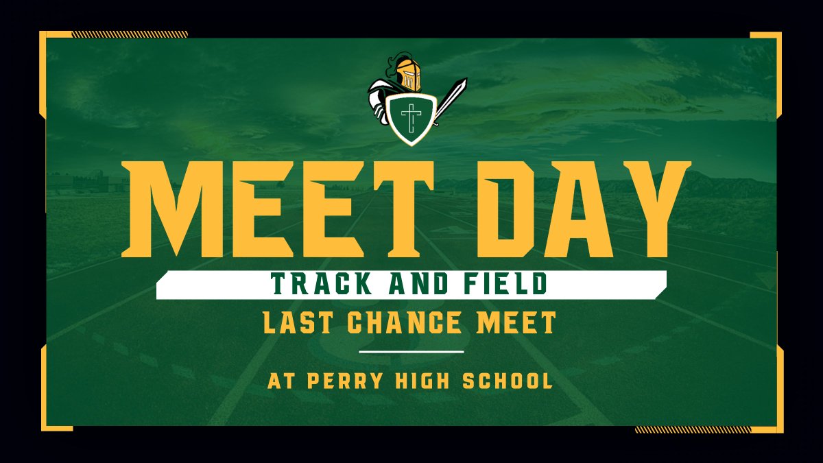 Our Track & Field Team competes in the Last Chance Meet at Perry High School. Go Knights! #ArmorUp