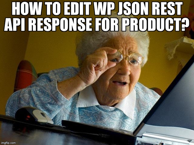 overflow_meme's tweet image. How to edit wp json rest api response for product? stackoverflow.com/questions/6738… #php #wordpress #wordpressrestapi