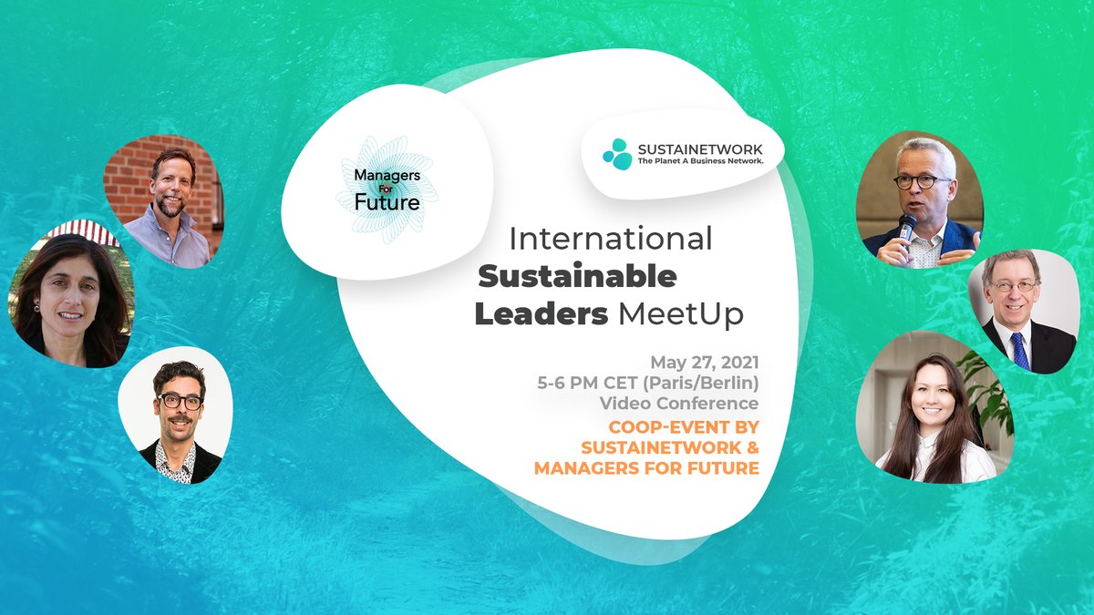 CsrEvent's tweet image. #CsrAgenda | Thu #May27 at 5pm CEST 

International #SustainableLeaders MeetUp "@Sustainetwork @Managers4Future 
sustainetwork.com/event/leaders-… 
@sustain_leaders

#sustainability #sustainableleadership #ManagersForFuture #ForFutureEconomy