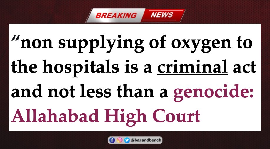 [Breaking] 'death of Covid patients just for non supplying of oxygen to the hospitals is a CRIMINAL act and not less than a GENOCIDE by those who have been entrusted the task to ensure continuous procurement of the liquid medical oxygen: Allahabad High Court