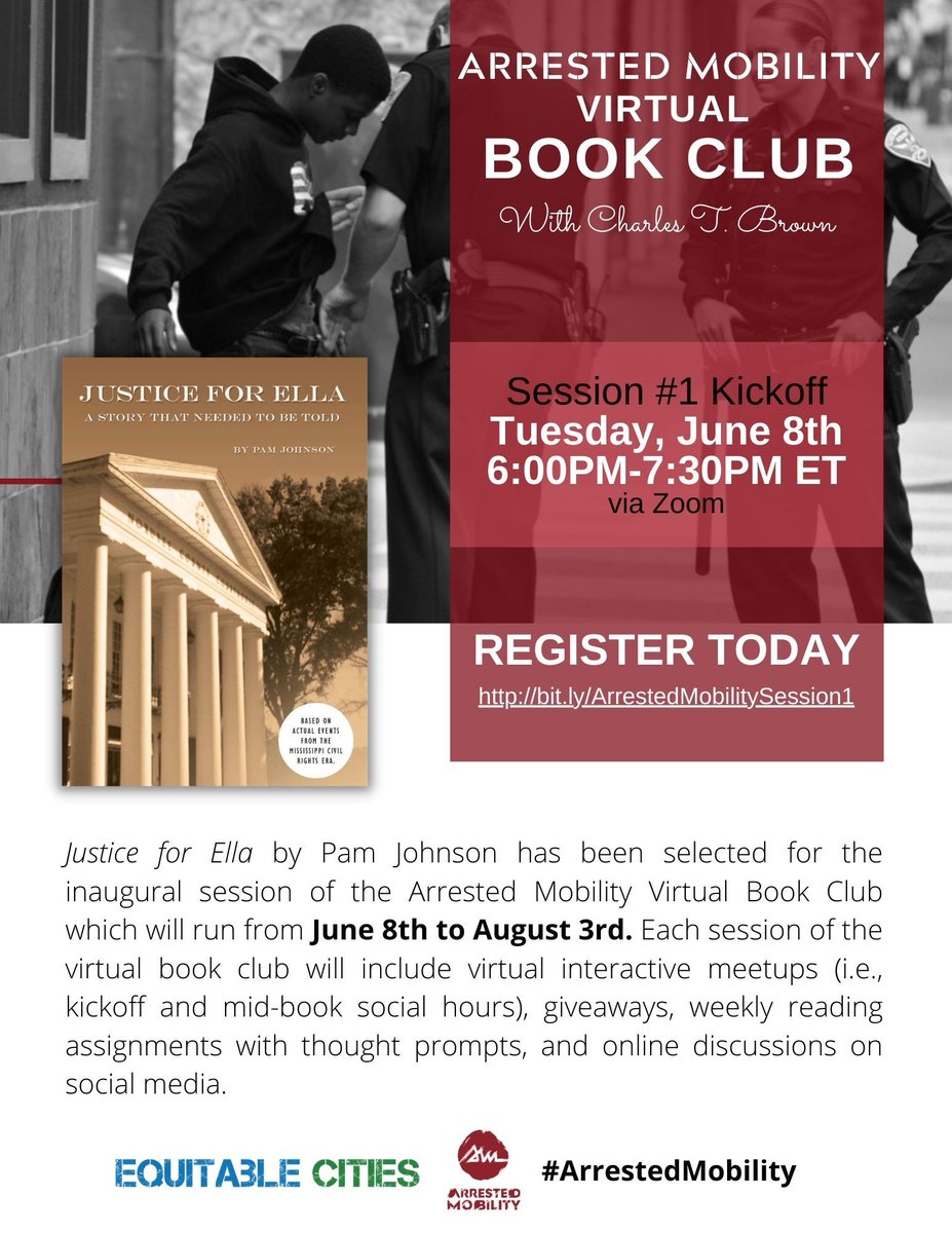 Join the inaugural #ArrestedMobility Book Club with @ctbrown1911 Session #1 begins on June 8 and will be exploring the book Justice for Ella by Pam Johnson. The session will include virtual and interactive meetups and online discussions. Sign up - bit.ly/ArrestedMobili….