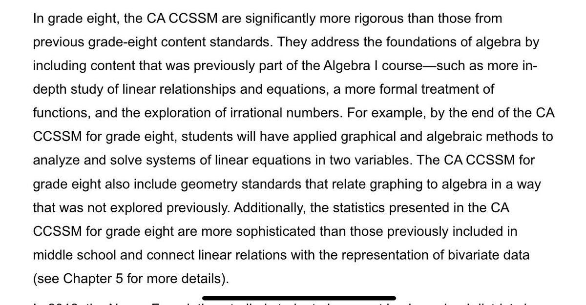 “No Algebra for 8th graders”First, this should say “No Algebra I for 8th graders.”But continuing in Chapter 7, we see the framework defending the rigor of California Common Core standard curriculum for what is currently known as Math 7, Math 8, Math I and Math II.