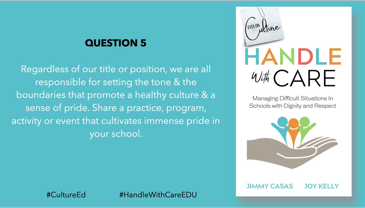 Question 5: #CultureEd #HandleWithCareEDU