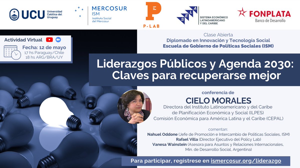 nahueloddone's tweet photo. @ISMERCOSUR, @UCUoficial, @Plabco, @SELAInforma y @Fonplata invitan a la Clase Abierta "Liderazgos Públicos y #Agenda2030: Claves para recuperarse mejor” con Cielo Morales, Directora ILPES @cepal_onu

Cuándo? 12/5
A qué hora? 17h🇵🇾🇨🇱 y 18h🇦🇷🇧🇷🇺🇾
Registro: https://t.co/wKTFHt0vni https://t.co/bCFcS9Ijq0