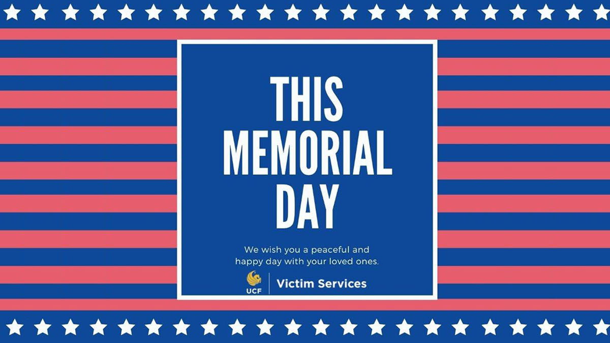 Have a safe Memorial Day, Knights! 🇺🇸

Remember, we're here if you need us. Advocates can be reached at any time, even on holidays, by calling or texting our crisis line. 
 
📞 407-823-1200 
📱 407-823-6868