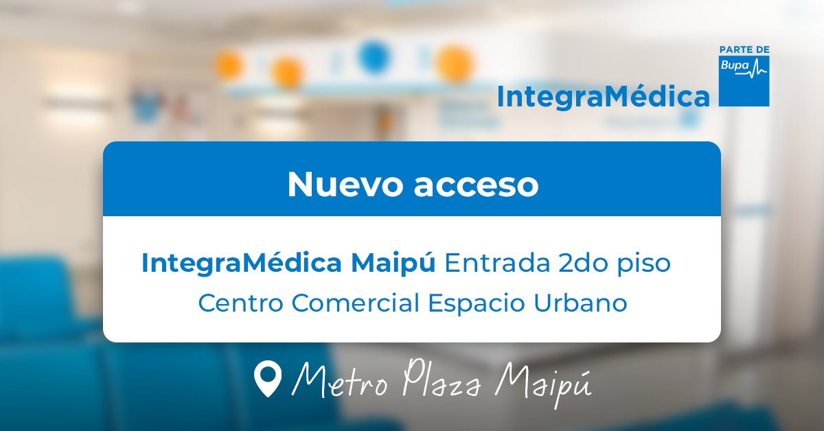 Ahora el nuevo acceso de IntegraMédica Maipú es por entrada segundo piso de Centro Comercial Espacio Urbano. Encuéntranos en Av. Los Pajaritos 1790, Mall Espacio Urbano, Maipú, Región Metropolitana. 🏥
