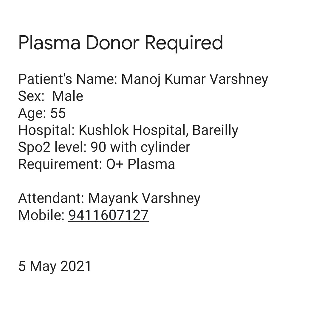 talhamannan_'s tweet photo. #SOSBareilly
Plasma Donor Required
Patient: Manoj Kumar Varshney
Sex: Male
Age: 55
Kushlok Hospital, Bareilly
Spo2 level: 90 with cylinder
Requirement: O+ Plasma
Attendant: Mayank Varshney
Mobile: 9411607127
5 May 2021 https://t.co/VkZdFWiLE8