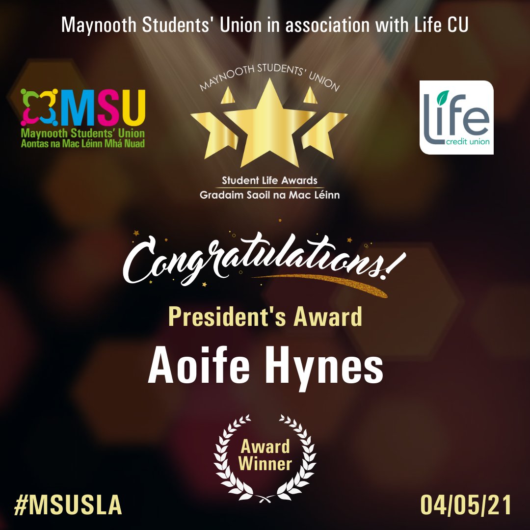 maynoothsu's tweet photo. 🏆 Congratulations Aoife Hynes! Winner of the President's Award! #MSUSLA with @LifeCU_Ireland https://t.co/OhbS5dVg8S
