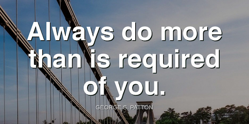 TheZigZiglar's tweet photo. "Always do more than is required of you."-George S. Patton https://t.co/dsYjHC8GO9