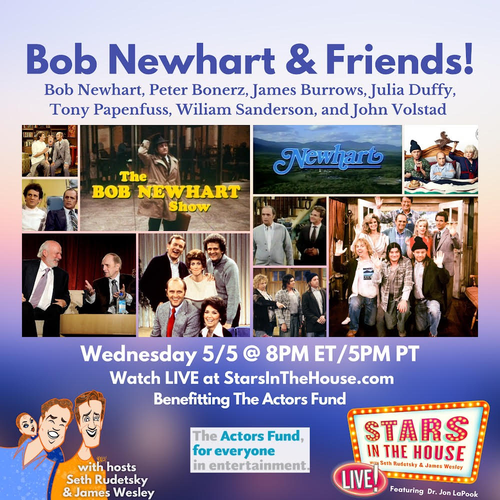 Tomorrow night!! Watch StarsintheHouse.com with hosts, Seth Rudetsky & James Wesley - 8 PM EST / 5 PM PST! Join Bob, Julia Duffy, Peter Bonerz, James Burrows, Tony Papenfuss, William Sanderson and John Voldstead as they talk all things Newhart!