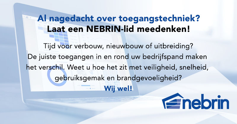 Al nagedacht over toegangstechniek? Laat een NEBRIN-lid meedenken!
#toegangstechniek #industrie #utiliteit #kantoor #loods #pand #bedrijfshal #deurtechniek #meedenken #branchevereniging #samenwerken