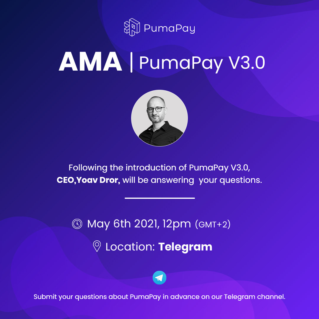 Following our PumaPay V3.0 announcement, we will be hosting another LIVE AMA on Telegram. Be sure to submit your questions in advance on our telegram channel.
👉👉👉 t.me/PumaPay