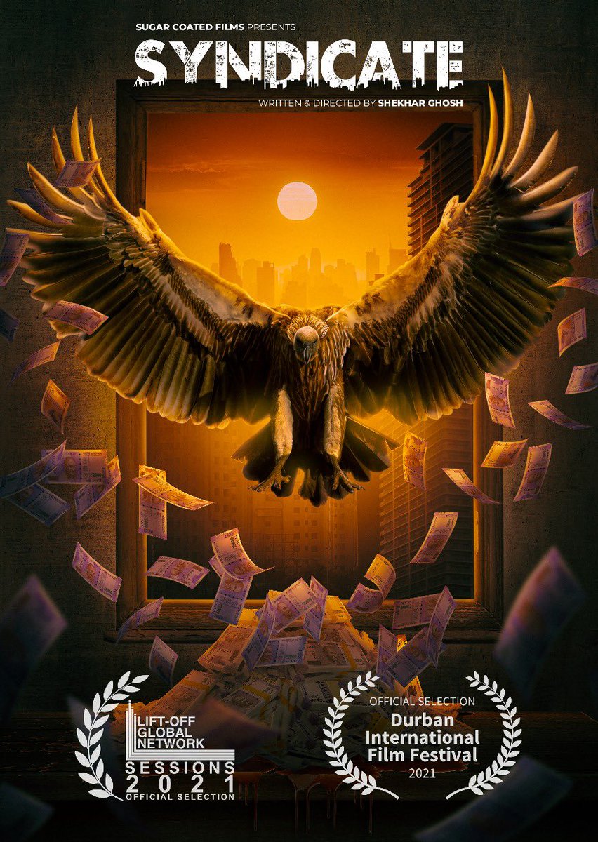 Our film 'Syndicate' has been officially selected at the prestigious 42nd 'Durban International Film Festival 2021, South Africa'. and the Lift Off Global Network - Session 2021. Kudos to all our cast and crew members! Cheers!
#SugarCoatedFilms #SYNDICATE
