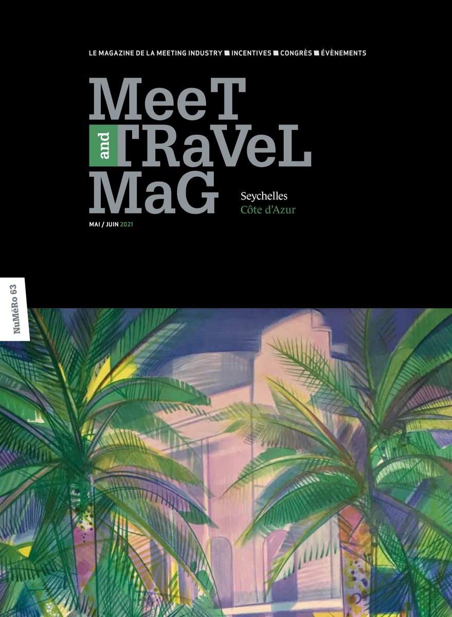 Hey! MeeT and TRaVeL MaG n°63 online 🎯 #CotedAzurFrance #Seychellesislands > meetandtravelmag.com < #eventprofs #meetandtravelmag #sofresh