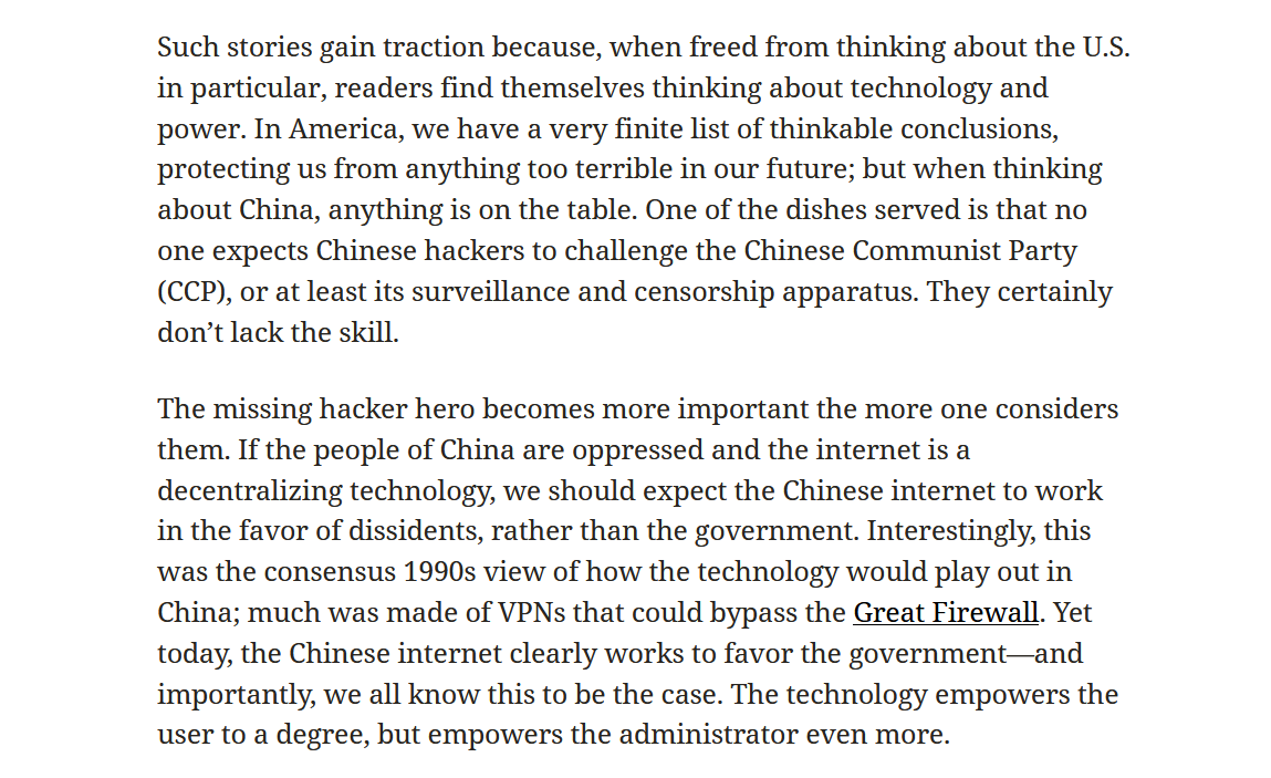 China stories are America’s mirror. These stories allow us to analyze the political effects of technology on their own terms. From:  https://palladiummag.com/2020/10/19/the-centralized-internet-is-inevitable/47/n