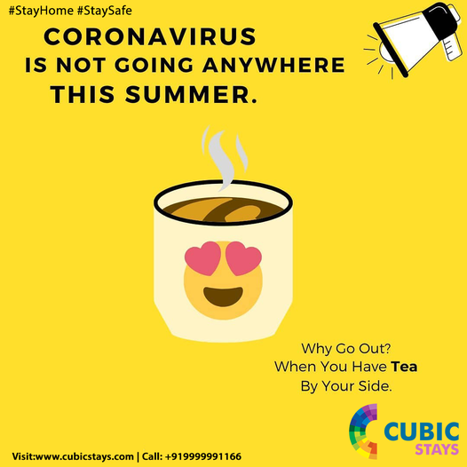 CubicStays's tweet photo. Coronavirus can survive in the summer. We urge everyone to stay at home and follow the rules. Enjoy your tea guys!!! #UPlockdown #CoronaSecondWave #cubicstays #cubicstayslife https://t.co/sRNw9uafMt
