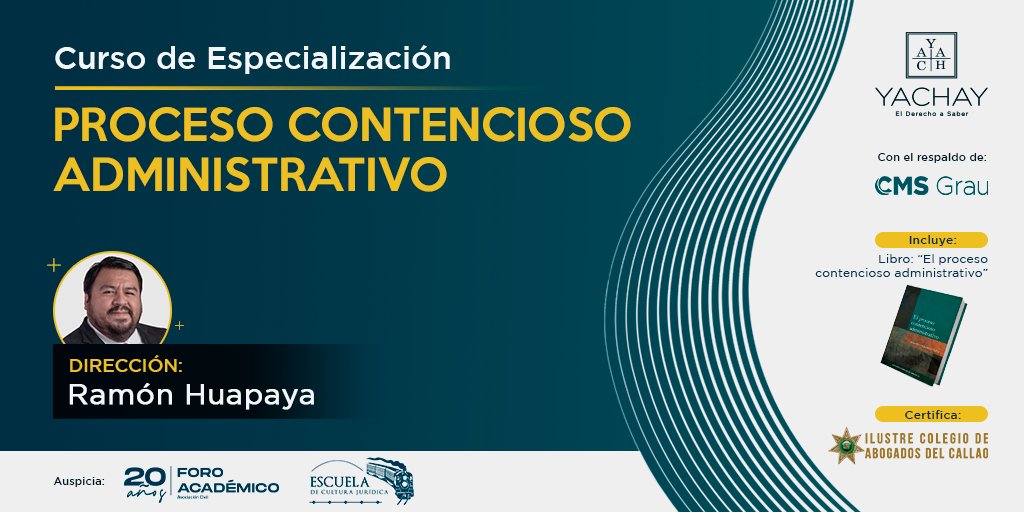 ForoAcademico's tweet photo. Curso de especialización en PROCESO CONTENCIOSO ADMINISTRATIVO
----------------------------------------------
Evento académico organizado por la Editorial &amp; Librería Yachay, con el respaldo del Estudio CMS Grau, y el auspicio de Foro Académico y la Escuela de Cultura Jurídica. https://t.co/sc44gTTDo5