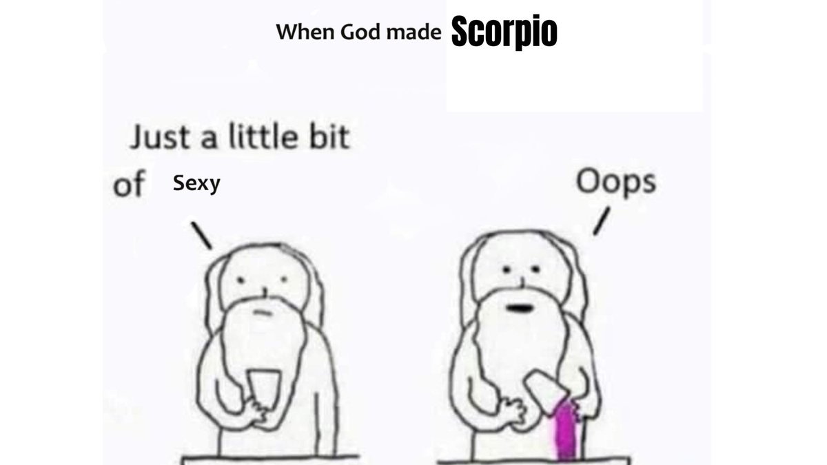 ScorpioSeason's tweet photo. oops https://t.co/24w6mKzKEM