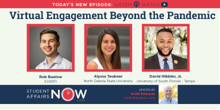 StuAffairsNOW's tweet photo. Virtual Engagement Beyond the Pandemic  [Listen to (or Watch) Today's New Episode on Student Affairs NOW] - https://t.co/3yKyUHhC5l @DHibbTweets, Rob Buelow from @EVERFI, and Alyssa Teubner #StudentAffairs #SAnow #pandemic #COVID19 https://t.co/4knwPNrzV3