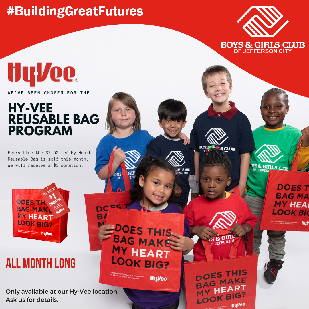 Looking for a way to support the local community? You can give back to The Boys &amp; Girls Club of Jefferson City by picking up a $2.50 reusable, "My Heart" Bag at Hy-Vee during the month of May. We will receive a $1 donation for every bag sold this month!