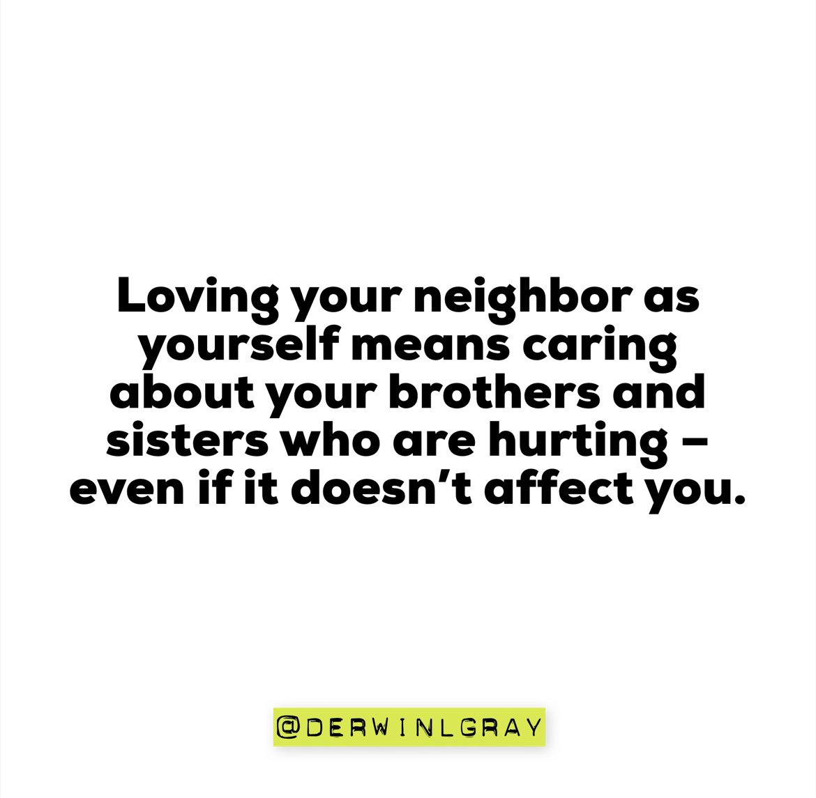 DerwinLGray's tweet photo. “Love the Lord your God with all your heart, with all your soul, and with all your mind. This is the greatest and most important command. The second is like it: Love your neighbor as yourself. All the Law and the Prophets depend on these two commands.” Matthew 22:37-40 https://t.co/CUsgZnDOJ7