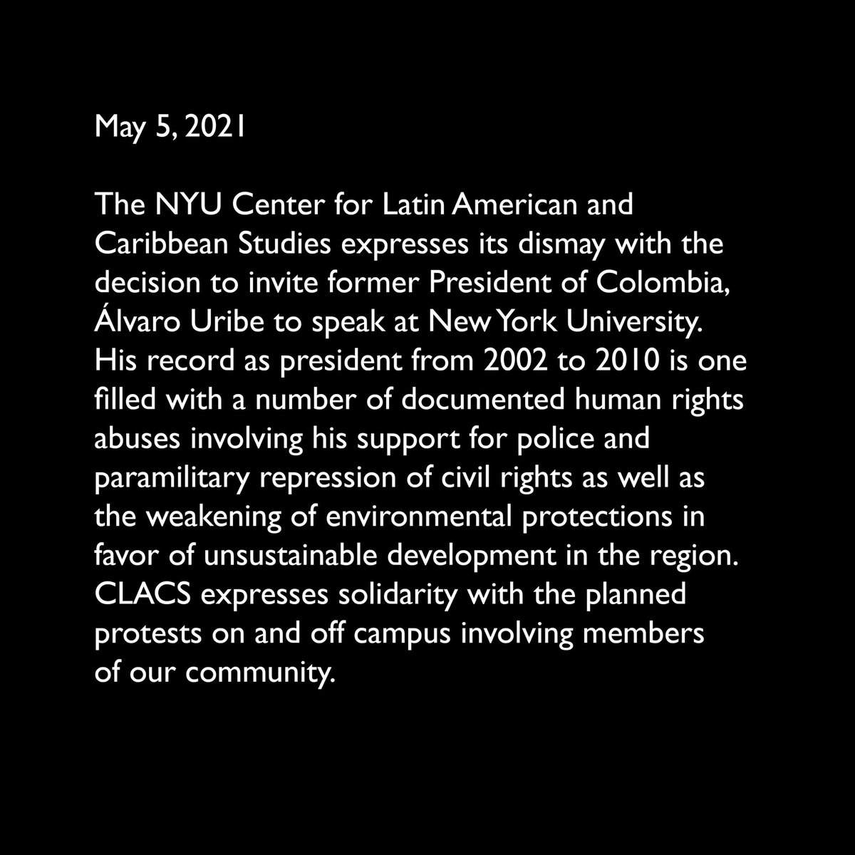 The NYU Center for Latin American and Caribbean Studies expresses its dismay with the decision to invite former President of Colombia, Álvaro Uribe to speak at New York University. (1/3)