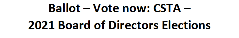 Dan Blier (@dan_blier) on Twitter photo CSTA+ Members. It's time to vote. CSTA+ members look for an email from Election Buddy with the subject "Ballot -- Vote now: CSTA - 2021 Board of Directors Elections." The election closes on Friday, May 7, 2021, at midnight Pacific Time.
<a href="/csteachersorg/">CS Teachers Association (CSTA)</a>
#code #CSforAll CSTA+ Members. It's time to vote. CSTA+ members look for an email from Election Buddy with the subject "Ballot -- Vote now: CSTA - 2021 Board of Directors Elections." The election closes on Friday, May 7, 2021, at midnight Pacific Time.
<a href="/csteachersorg/">CS Teachers Association (CSTA)</a>
#code #CSforAll