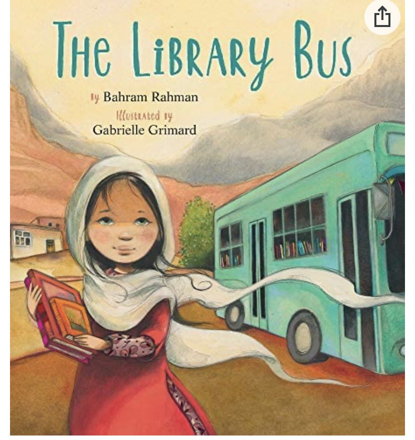 5/31 The Library Bus by Bahram Rahman and Gabrielle Grimard tells of the struggles of girls trying to get an education. Afghanistan  #AsianHeritageMonth    #diversity  #representationmatters  #rtla38  @bctla  #sd38learn
