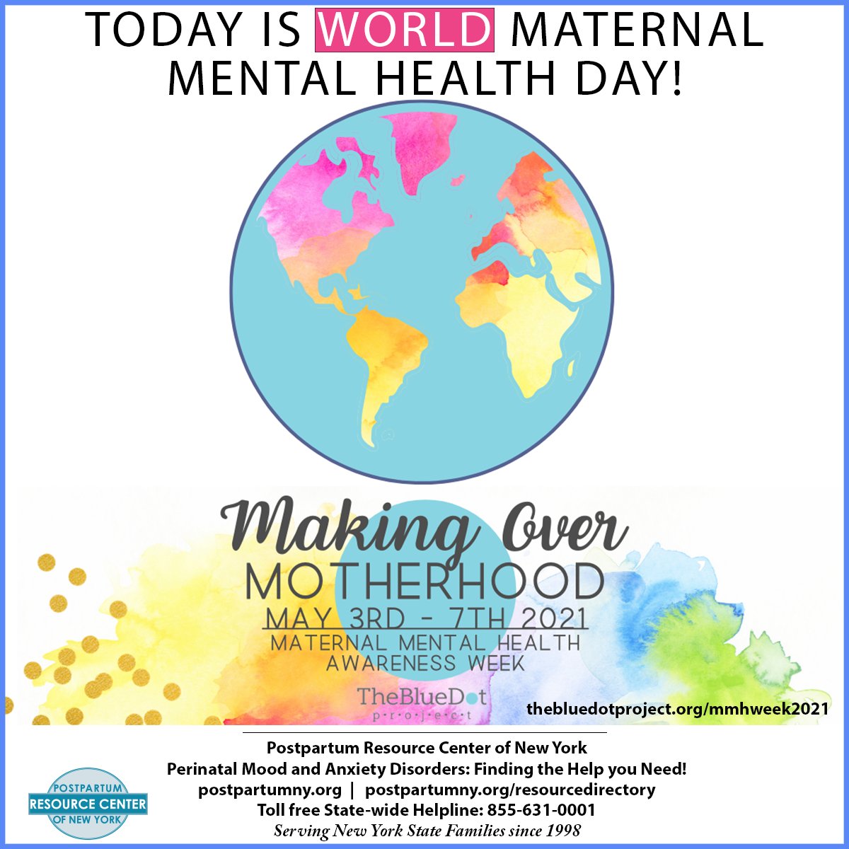 The Postpartum Resource Center of New York is a proud supporter of World Maternal Mental Health Day! #WMMHday

#GlobalMentalHealth #MaternalMHMatters #SaludMentalMaternaImporta #MMHWeek2021 #MentalHealthAwareness  #MakingOverMotherhood

#PRCNY #Project62NY