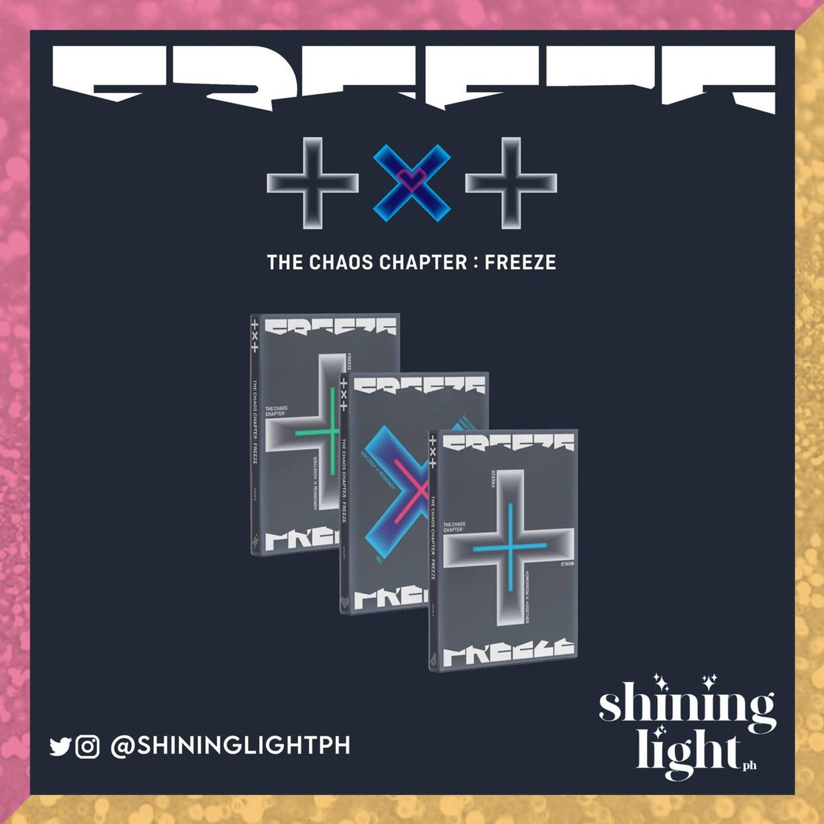ShiningLightPH's tweet photo. [PH GO 🇵🇭] TXT - The Chaos Chapter: FREEZE
✨Production: ₱950 EACH (can choose version)
✨Weverse: ₱1,100 EACH (can choose version)
✨Weverse SET: ₱3,000 (all 3 versions)
✨DOO: April 27, 2021
✨DOP: April 28, 2021
✨NORMAL ETA
ORDER HERE: https://t.co/ZrvfmS3NRQ https://t.co/tNmnEPgv4p